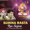About Suhina Rasta Pya Sajan Song